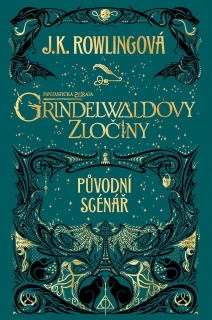 FANTASTICKÁ ZVÍŘATA 2 GRINDELWALDOVY ZLOČINY-PŮVODNÍ SCÉNÁŘ