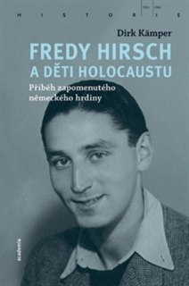 FREDY HIRSCH A DĚTI HOLOCAUSTU