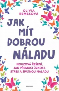 JAK MÍT DOBROU NÁLADU