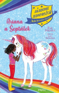 AKADEMIE JEDNOROŽCŮ 8: ARIANA A ŠEPTÁLEK