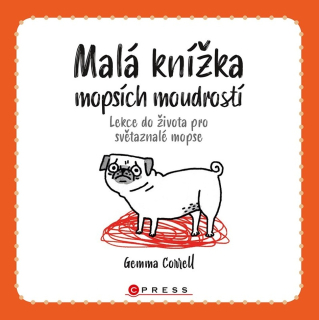 MALÁ KNÍŽKA MOPSÍCH MOUDROSTÍ