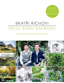 MILUJ SVOU ZAHRADU - ZAHRADY INSPIROVANÉ PŘÍRODOU