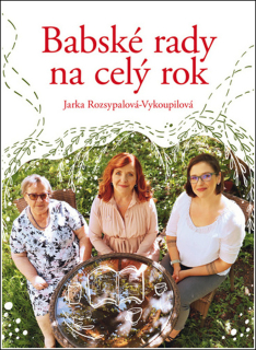 BABSKÉ RADY NA CELÝ ROK