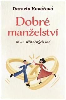 DOBRÉ MANŽELSTVÍ, 10 + 1 UŽITEČNÝCH RAD