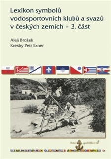 LEXIKON SYMBOLŮ VODOSPORTOVNÍCH KLUBŮ A SVAZŮ V ČESKÝCH ZEMÍ