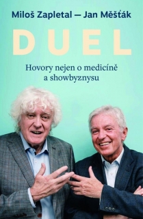 DUEL: HOVORY NEJEN O MEDICÍNĚ A...