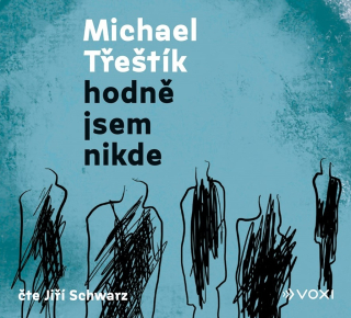 CD HODNĚ JSEM NIKDE (AUDIOKNIHA)