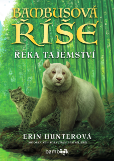 BAMBUSOVÁ ŘÍŠE 2 ŘEKA TAJEMSTVÍ