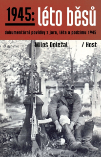 1945: LÉTO BĚSŮ