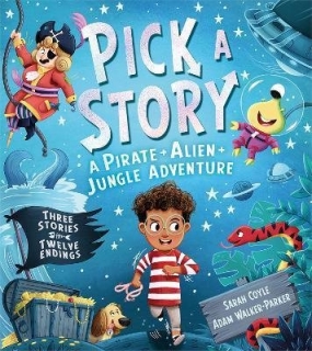 PICK A STORY: A PIRATE ALIEN JUNGLE ADVE
