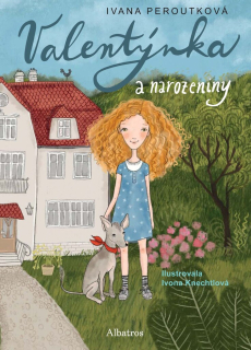 VALENTÝNKA  1 A NAROZENINY
