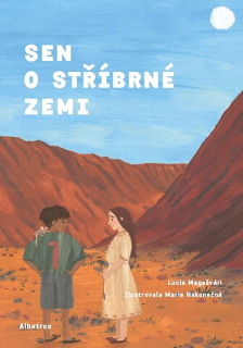 SEN O STŘÍBRNÉ ZEMI poškozená sleva 50%