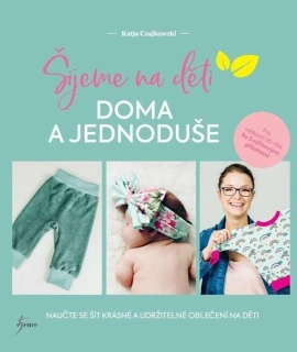 ŠIJEME NA DĚTI DOMA A JEDNODUŠE