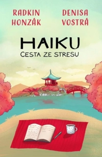 HAIKU: CESTA ZE STRESU