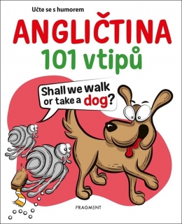 UČTE SE S HUMOREM - 101 VTIPŮ - ANGLIČTINA