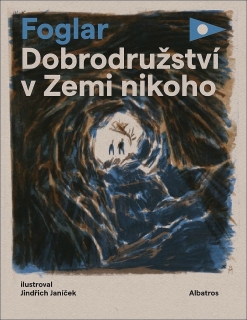 DOBRODRUŽSTVÍ V ZEMI NIKOHO