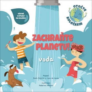ZACHRAŇTE PLANETU: VODA