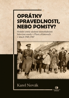 OPRÁTKY SPRAVEDLNOSTI,NEBO POMSTY?