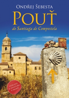 POUŤ DO SANTIAGA DE COMPOSTELA