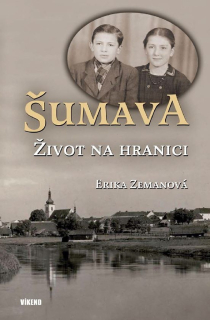 ŠUMAVA – ŽIVOT NA HRANICI