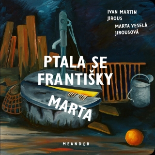 PTALA SE FRANTIŠKY MARTA