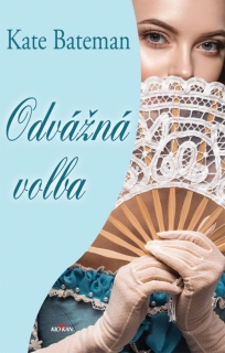 ODVÁŽNÁ VOLBA