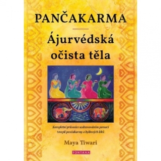 PANČAKARMA - ÁJURVÉDSKÁ OČISTA TĚLA