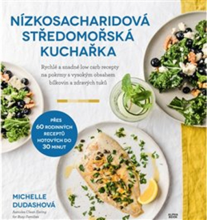 NÍZKOSACHARIDOVÁ STŘEDOMOŘSKÁ KUCHAŘKA