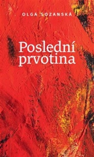 POSLEDNÍ PRVOTINA
