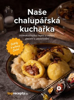 NAŠE CHALUPÁŘSKÁ KUCHAŘKA