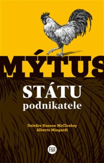MÝTUS STÁTU PODNIKATELE