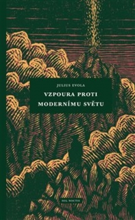 VZPOURA PROTI MODERNÍMU SVĚTU