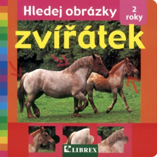 HLEDEJ OBRÁZKY ZVÍŘÁTEK - 2. ROKY