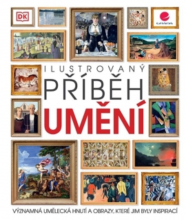 ILUSTROVANÝ PŘÍBĚH UMĚNÍ