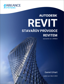 AUTODESK REVIT STAVAŘŮV PRŮVODCE REVITEM