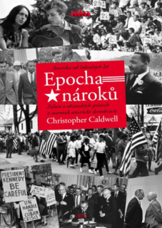 EPOCHA NÁROKŮ - AMERIKA OD ŠEDESÁTÝCH LE