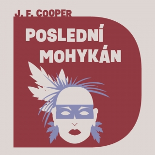 CD POSLEDNÍ MOHYKÁN