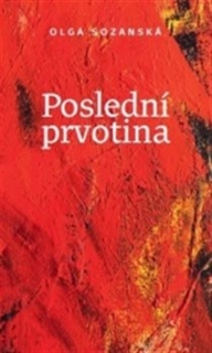 POSLEDNÍ PRVOTINA