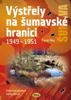 VÝSTŘELY NA ŠUMAVSKÉ HRANICI... / 4. VYD