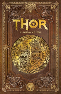 THOR  9 A RUKAVICE SÍLY