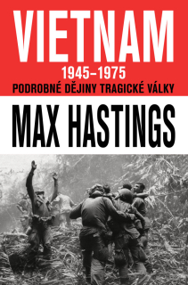 VIETNAM 1945–1975 - PODROBNÉ DĚJINY TRAG