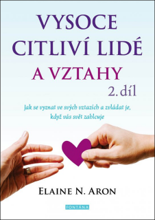 VYSOCE CITLIVÍ LIDÉ A VZTAHY, 2. DÍL