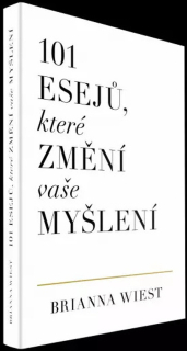 101 ESEJŮ, KTERÉ ZMĚNÍ VAŠE MYŠLENÍ