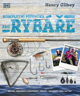 KOMPLETNÍ PRŮVODCE RYBÁŘE