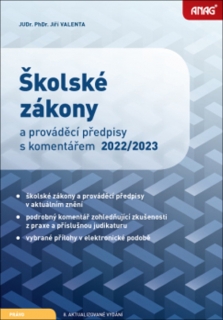 ŠKOLSKÉ ZÁKONY A PROVÁDĚCÍ PŘEDPISY S KOM. 2022/2023
