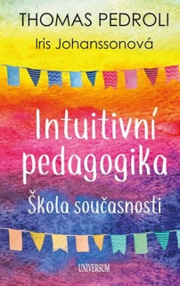 INTUITIVNÍ PEDAGOGIKA: ROZHOVORY S IRIS