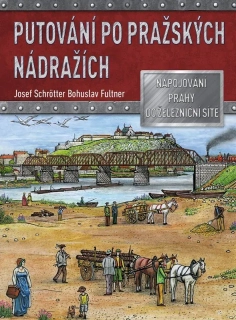 PUTOVÁNÍ PO PRAŽSKÝCH NÁDRAŽÍCH