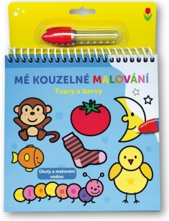 MÉ KOUZELNÉ MALOVÁNÍ TVARY A BARVY