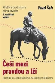 ČEŠI MEZI PRAVDOU A LŽÍ