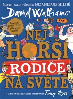 NEJHORŠÍ RODIČE NA SVĚTĚ